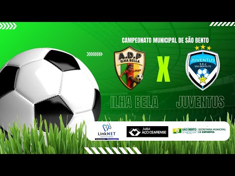 ILHA BELLA X JUVENTUS - CAMPEONATO MUNICIPAL DE SÃO BENTO - TO
