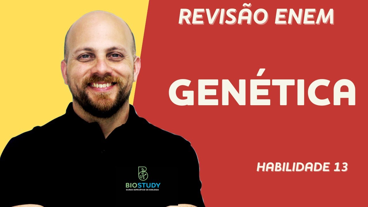 GENÉTICA| ENEM| HABILIDADE 13