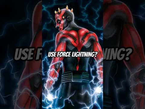 Why Didn't Darth Maul Use Force Lightning?