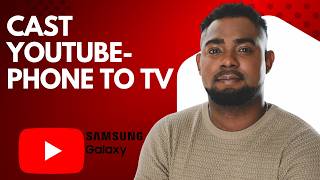 How to Cast YouTube from Samsung Galaxy to TV Step by Step
