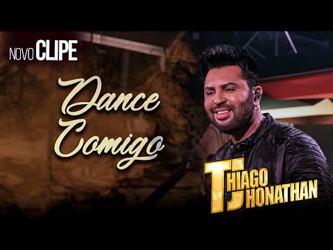 Thiago Jhonathan   - Dance Comigo  (Vídeo Oficial)