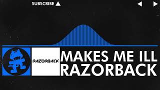 [Dubstep] - Razorback - Makes Me Ill [NCS Promotion]