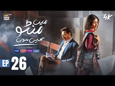 Mein Manto Nahi Hoon Episode 26
