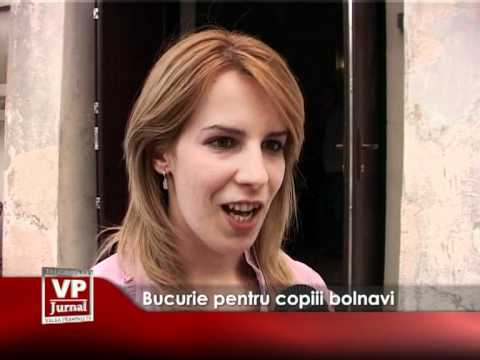 Bucurie pentru copiii bolnavi