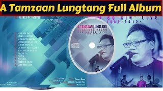 Download lagu Lengtong Pauno - A Tamzaan Lungtang Full Album mp3 Download lagu Lengtong Pauno - A Tamzaan Lungtang Full Album mp3