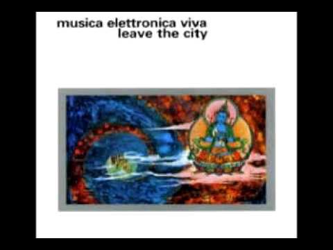 Musica Elettronica Viva - Leave The City - Cosmic Communion