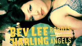Bev Lee Harling - Robots and Angels (Quiroga Remix) [Wah Wah 45s]