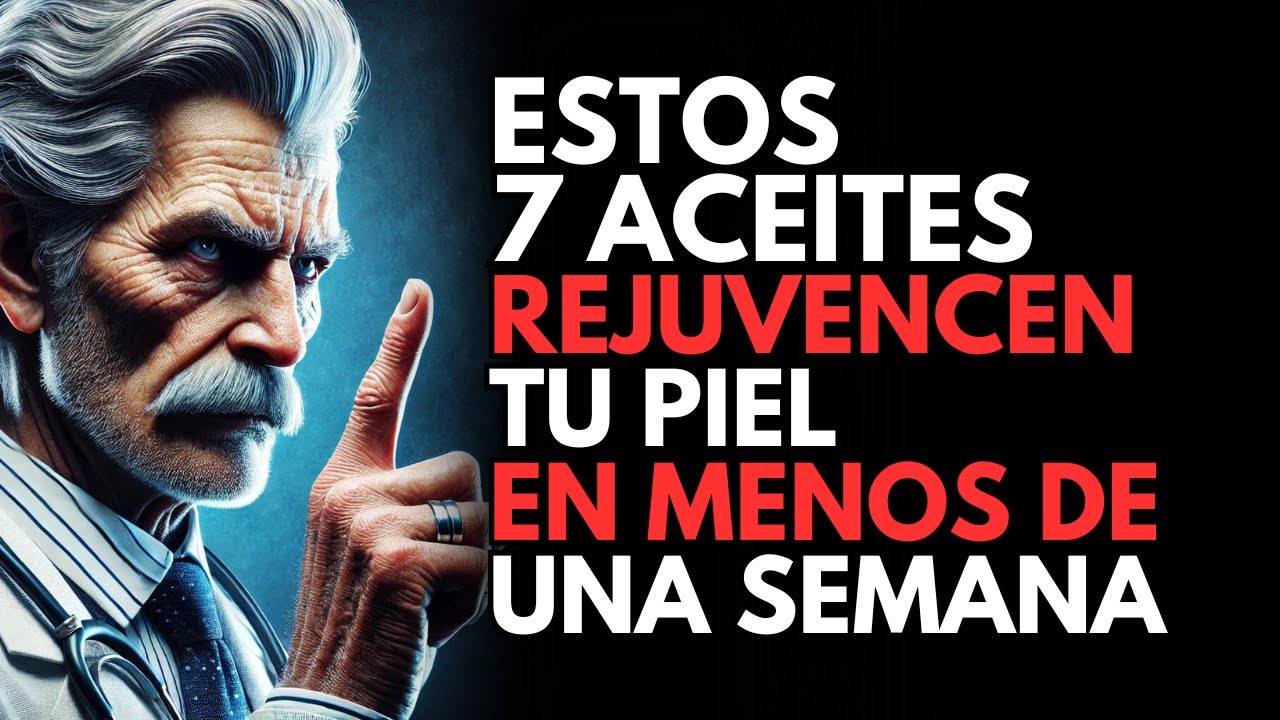 ESTOS Aceites Milagrosos BORRAN Años de Tu PIEL en UNA Semana