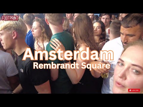 Amsterdam nightlife 2023| Rembrandt square| Club Escape wild party scenes| Netherlands