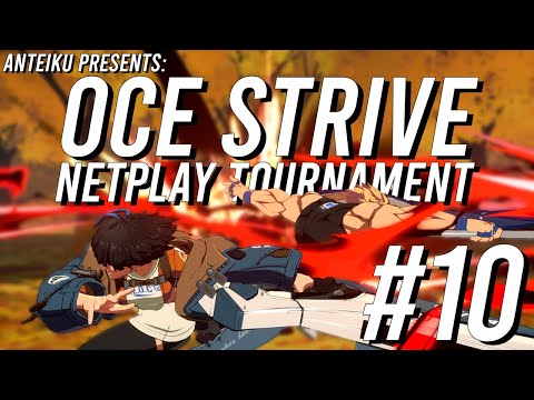 OCE Strive Netplay Tournament #10