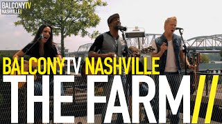 THE FARM - MUD (BalconyTV)