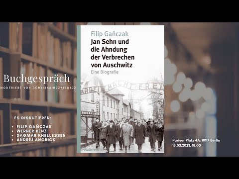 Jan Sehn und die Ahndung der Verbrechen von Auschwitz