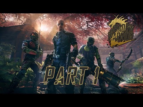Shadow Warrior 2 Gameplay Walkthrough - Part 1 My Hero! - "No Commentary"
