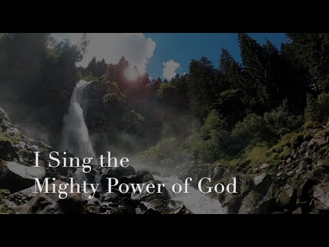 088 SDA Hymn - I Sing the Mighty Power of God (Singing w/ Lyrics)