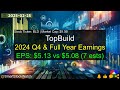 TopBuild BLD 9 0B 2024 Q4 Full Year Earnings Analysis