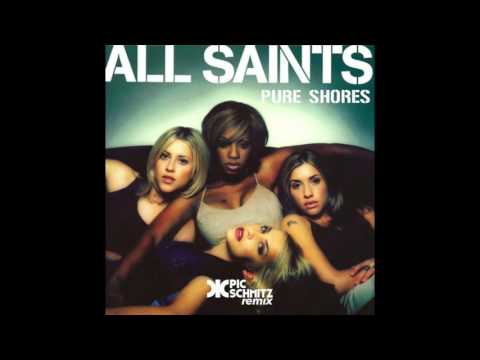 All Saints - Pure Shores (Pic Schmitz Remix)