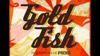 Goldfish - Hold Tight