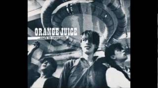 Orange Juice - What Presence?!