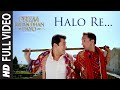 HALO RE Full VIDEO Song PREM RATAN DHAN PAYO Salman Khan Sonam Kapoor T Series