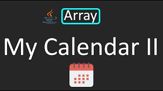 YouTube video 'LeetCode - 731. My Calendar II | Java'