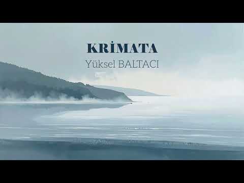 Yüksel Baltacı - Krimata (Official Audio)