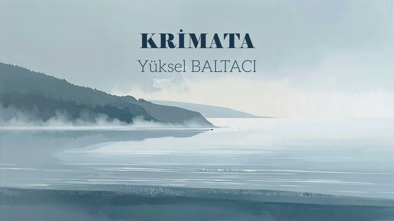 Yüksel Baltacı - Krimata (Taşacak Bu Deniz Dizi Müzikleri)