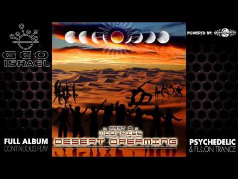 Desert Dreaming v2 - Moon Rise By Mind Storm (geocd033 / Geomagnetic Records) ::[Full Album / HD]::