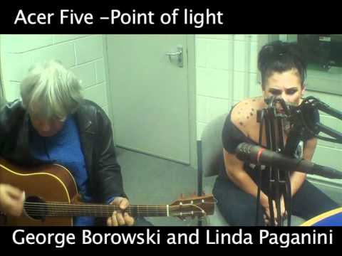 Point of light - Acer Five (George Borowski/Linda Paganini) Acoustic