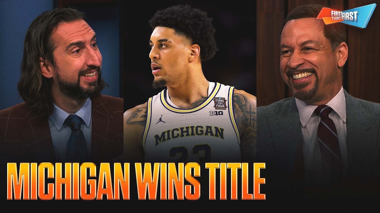 Nick 'will not remember Michigan' despite title win, Did blowouts define the tournament? | FTF