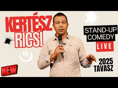 Kertész Ricsi STAND UP COMEDY LIVE 2025 Tavasz
