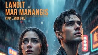 Download lagu LAGU AMBON TERBARU 2025 – “LANGIT MAR MANANGIS” | Ciptaan Andre Gili | MELIWARU  mp3