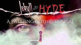 JEKYLL &amp; HYDE, THE MUSICAL JULY 21ST