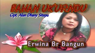 Download lagu Erwina Br Bangun - Bahan Ukurndu - ( Musik Video ) mp3 Download lagu Erwina Br Bangun - Bahan Ukurndu - ( Musik Video ) mp3
