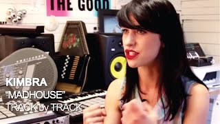 Kimbra - Madhouse [Track by Track]