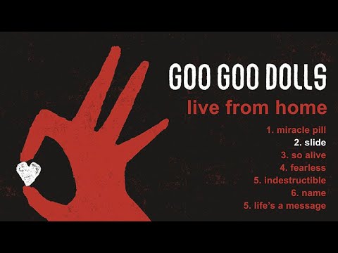 Goo Goo Dolls - Slide [Live From Home]