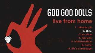 Goo Goo Dolls - Slide [Live From Home]
