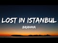 Brianna Lost İn İstanbul Lyrics