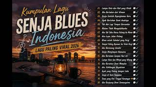 Download lagu Kumpulan Lagu Senja Blues Indonesia Terbaik 2026 | Full Album Terbaru🎸 mp3