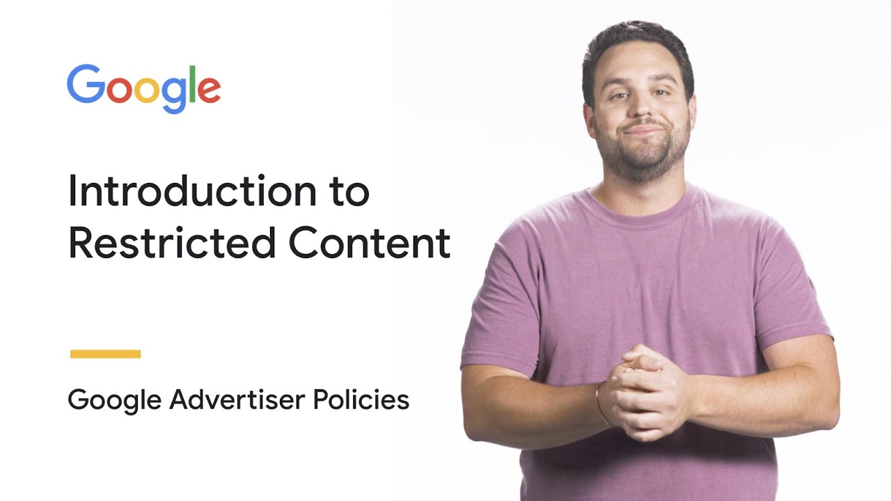 Introduction to Restricted Content | Google Advertiser Policies