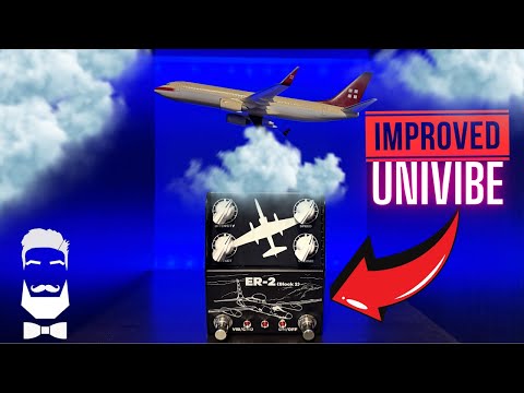 Thorpy Fx UniVibe is BACK! New And Improved ER-2 BLOCK 2