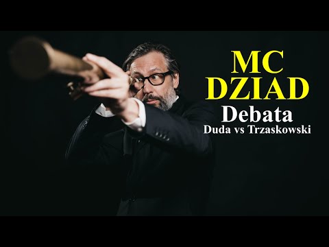 MC DZIAD - Debata Duda vs. Trzaskowski