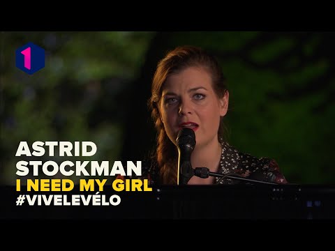 Astrid Stockman - I Need My Girl | Vive le vélo