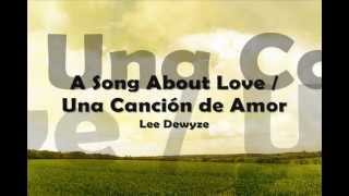 Lee DeWyze - A Song About Love Lyrics