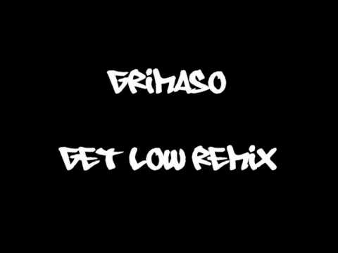 Grimaso - Get Low Remix