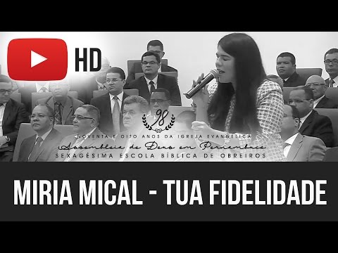 MIRIA MICAL - TUA FIDELIDADE - EBO 2016