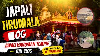 Japali Tirumala Vlog | Japali Hanuman Temple Vlog || Full Cinematic Vlog