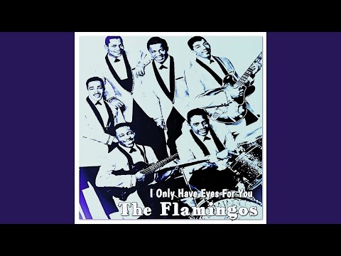 I Only Have Eyes for You