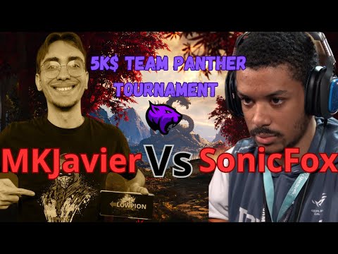 MK1 - MKJavierMK Vs SonicFox - 5K$ Team Panther tournament