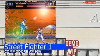 Commodore Amiga -=Street Fighter 1=- demo WIP