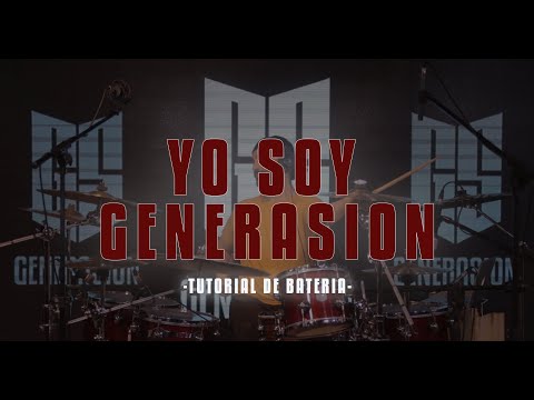  TUTORIAL DRUMS  | YO SOY GENERASION | Álbum Yo soy Generasion - Generasion